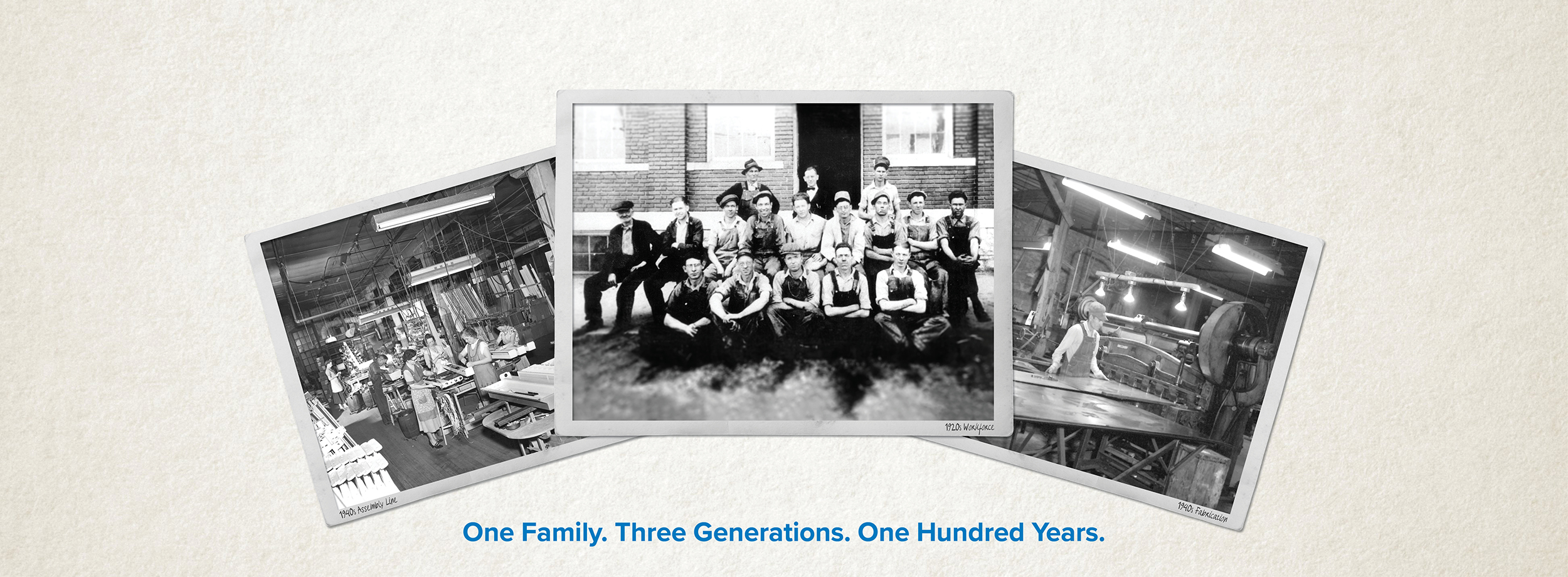 Early photos of our assembly line, workforce, and fabrication department.